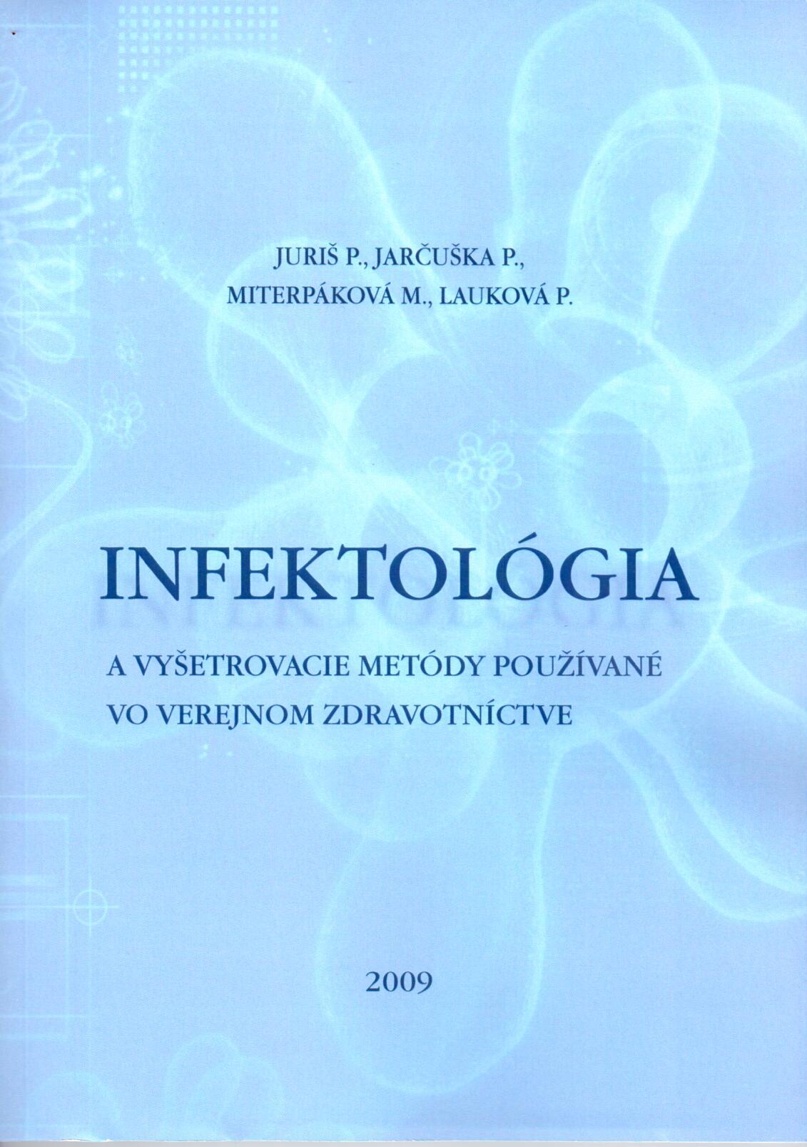 Infektológia a vyšetrovacie metódy používané vo verejnom zdravotníctve