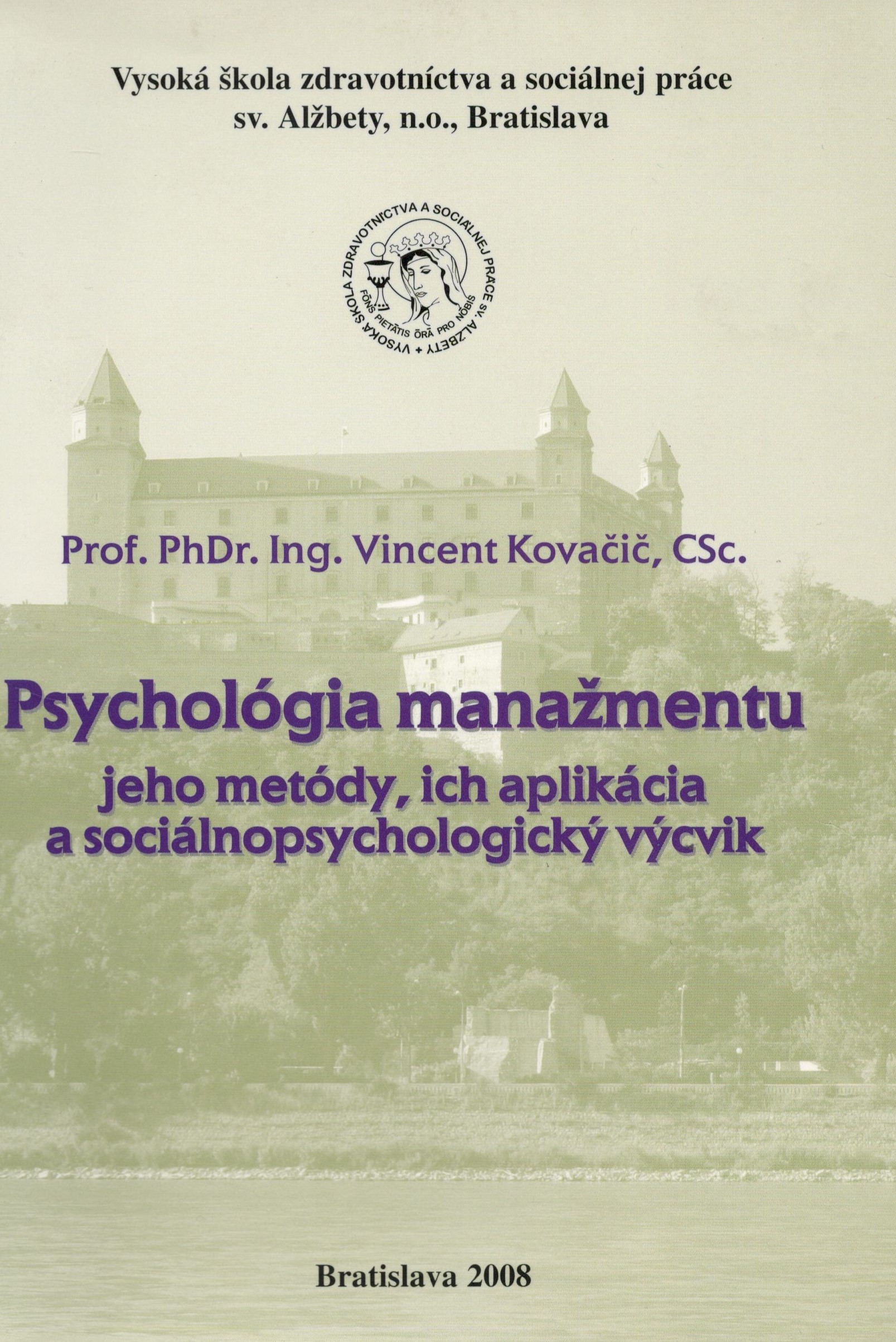 Psychológia manažmentu. Jeho metódy, ich aplikácia a sociálnopsychologický výcvi
