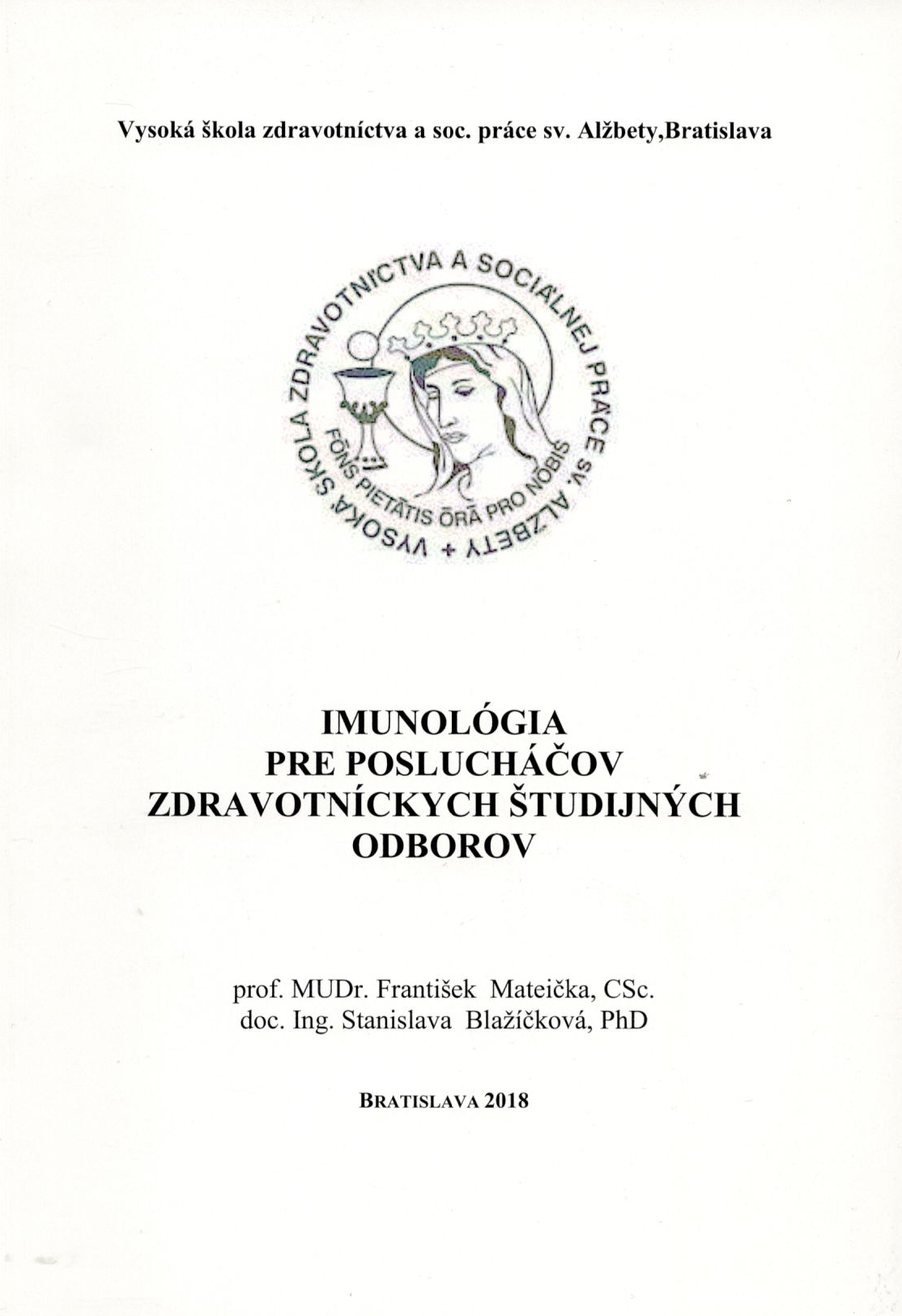 Imunológia pre poslucháčov zdravotníckych študijných odborov