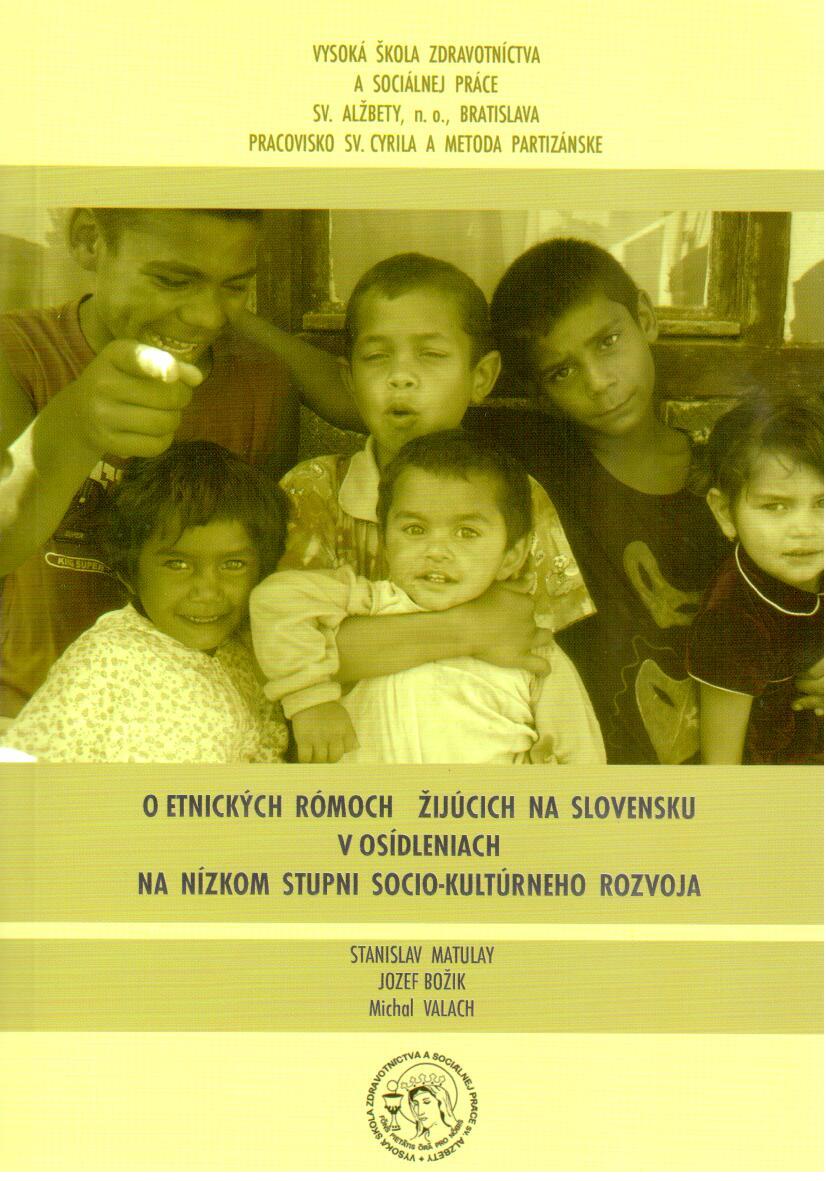 O etnických Rómoch žijúcich na Slovensku v osídleniach na nízkom stupni socio-ku