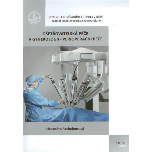 Ošetřovatelská péče v gynekologii - perioperační péče