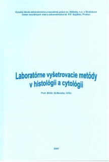 Laboratórne vyšetrovacie metódy v histológii a cytológii