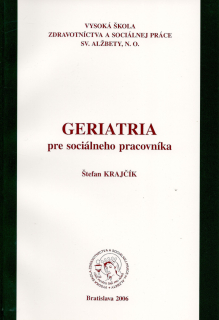 Geriatria pre sociálneho pracovníka