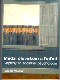 Medzi človekom a ľuďmi. Kapitoly zo sociálnej psychológie