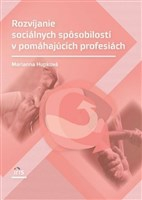  Rozvíjanie sociálnych spôsobilostí v pomáhajúcich profesiách   