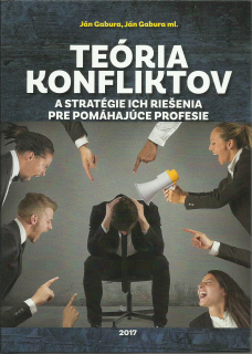 Teória konfliktov a stratégie ich riešenia pre pomáhajúce profesie