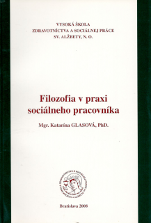 Filozofia v praxi sociálneho pracovníka