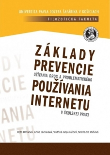 Základy prevencie užívania drog a problematického používania internetu v školske