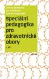 Speciální pedagogika pro zdravotnické obory 1.díl