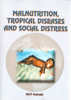 Malnutrition, tropical, thiseases and social distress