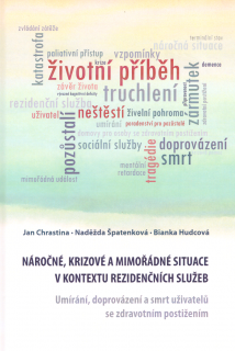 Náročné, krizové a mimořádné situace v kontextu rezidenčních služeb