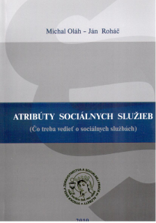 Atribúty sociálnych služieb (čo treba vedieť o sociálnych službách)
