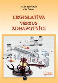 Legislatíva verzus zdravotníci