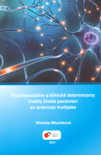 Psychosociálne a klinické determinanty kvality života pacientov so sclerosis mul