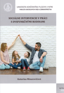 Sociálne intervencie v práci s dysfunkčnými rodinami