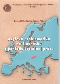 Azylová problematika na Slovensku z pohľadu sociálnej práce